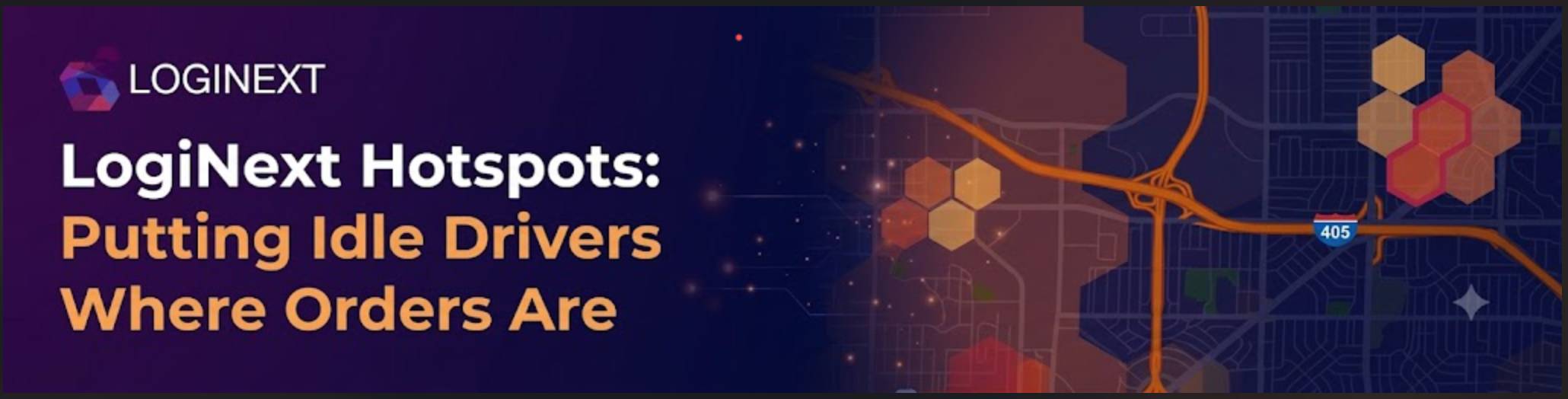 LogiNext Hotspots: Putting Idle Drivers Where Orders Are